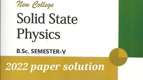 solid state physics paper 2022 solution #bsc #mdu 5th sem