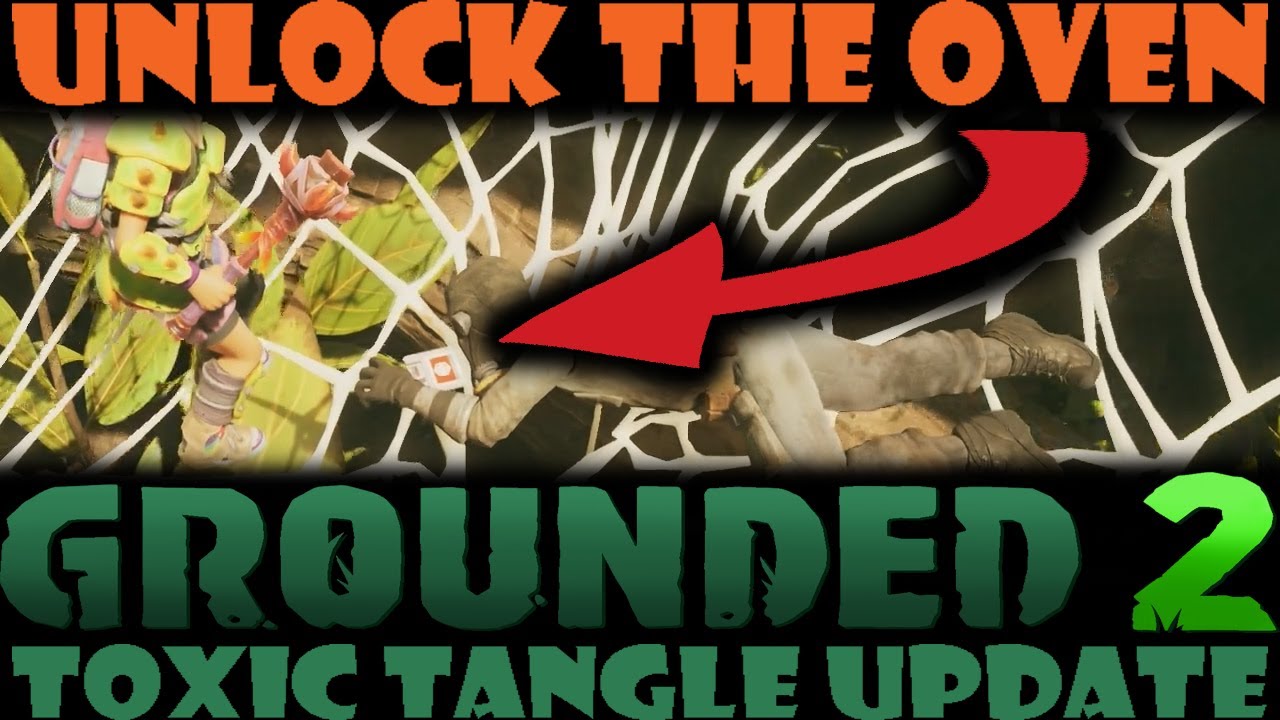 Как разблокировать Oven & Glue Masher Grounded 2 Toxic Tangle (инструкция)