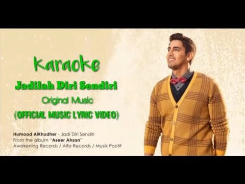 Karaoke Jadilah diri sendiri (Kun Anta) | Humood Alkhudher [Versi Indonesia]