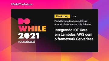 Workshop: Integrando IOT Core em Lambdas AWS com o framework Serverless | Paulo Henrique