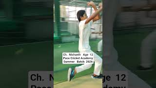 Ch Nishanth joined Summer Camp 2026 Training for Bowling &amp; Batting coaching at Pace Cricket Academy