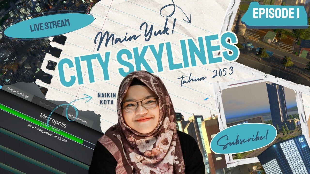 Menuju Metropolis-City Skylines 1