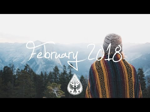 Indie/Pop/Folk Compilation - February 2018 (1½-Hour Playlist)
