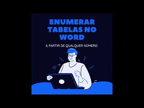 Enumerar tabelas no word a partir de qualquer número - YouTube