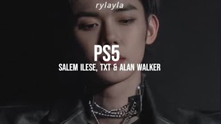 salem ilese (ft. TXT Yeonjun & Taehyun, Alan Walker) 'PS5' [Easy Lyrics]