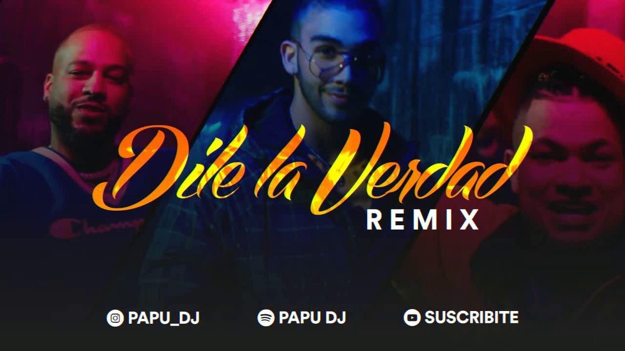 Dile La Verdad (Remix Fiestero) - PAPU DJ - YouTube