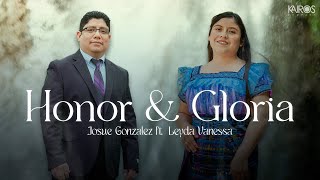 Josué González - Honor Y Gloria Ft Leyda Vennesa Videoclip Oficial