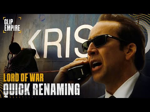 Changing The Ship Name As Interpol Approaches Lord Of War 