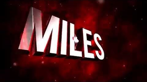 New Intro for Miles