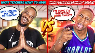 What Teachers Want To Hear vs What Students Want To Say ft. @DarrylMayes