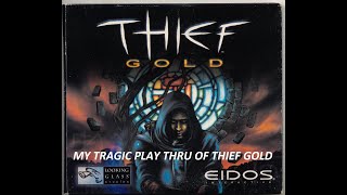 Thief Gold Playthrough - Intro and Training.