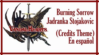 Vandal Hearts - Burning Sorrow (Short version) - Jadranka Stojakovic - Subtitulado en español