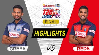 Highlights - Greys vs Reds - Final - Dialog-SLC Invitational T20 League 2021