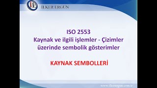 ISO 2553 Kaynak Sembolleri Webinarı 18 Nisan 2020 Cumartesi