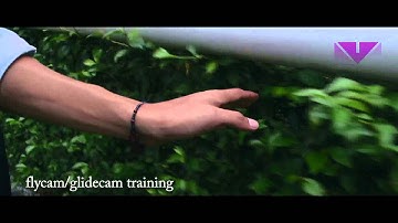 Training video : Glidecam/Flycam
