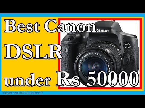 best-dslr-under-50000-|-canon-dslr-camera-price-in-india