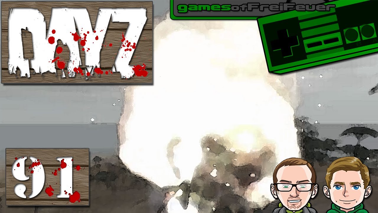 DAYZ [HD+] 091 BOOM Let´s Play DayZ YouTube