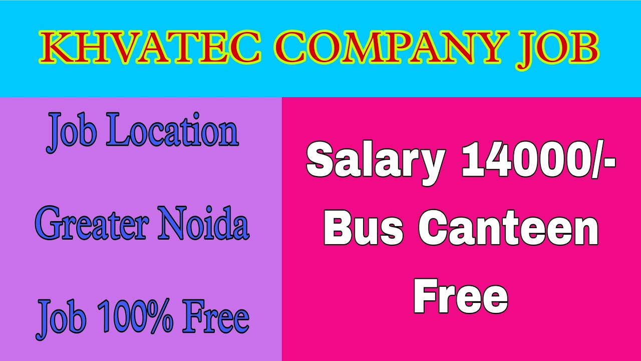 Khvatec Company Job in Greater Noida NCRJOB Noida Jobs YouTube