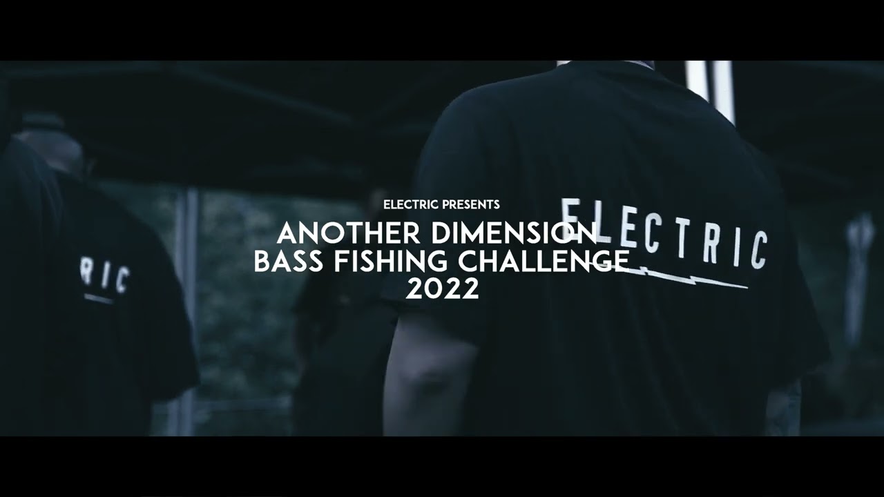 ELECTRIC ANOTHER DIMENSIONS BASS FISHING CHALLENGE 2022 リザルト