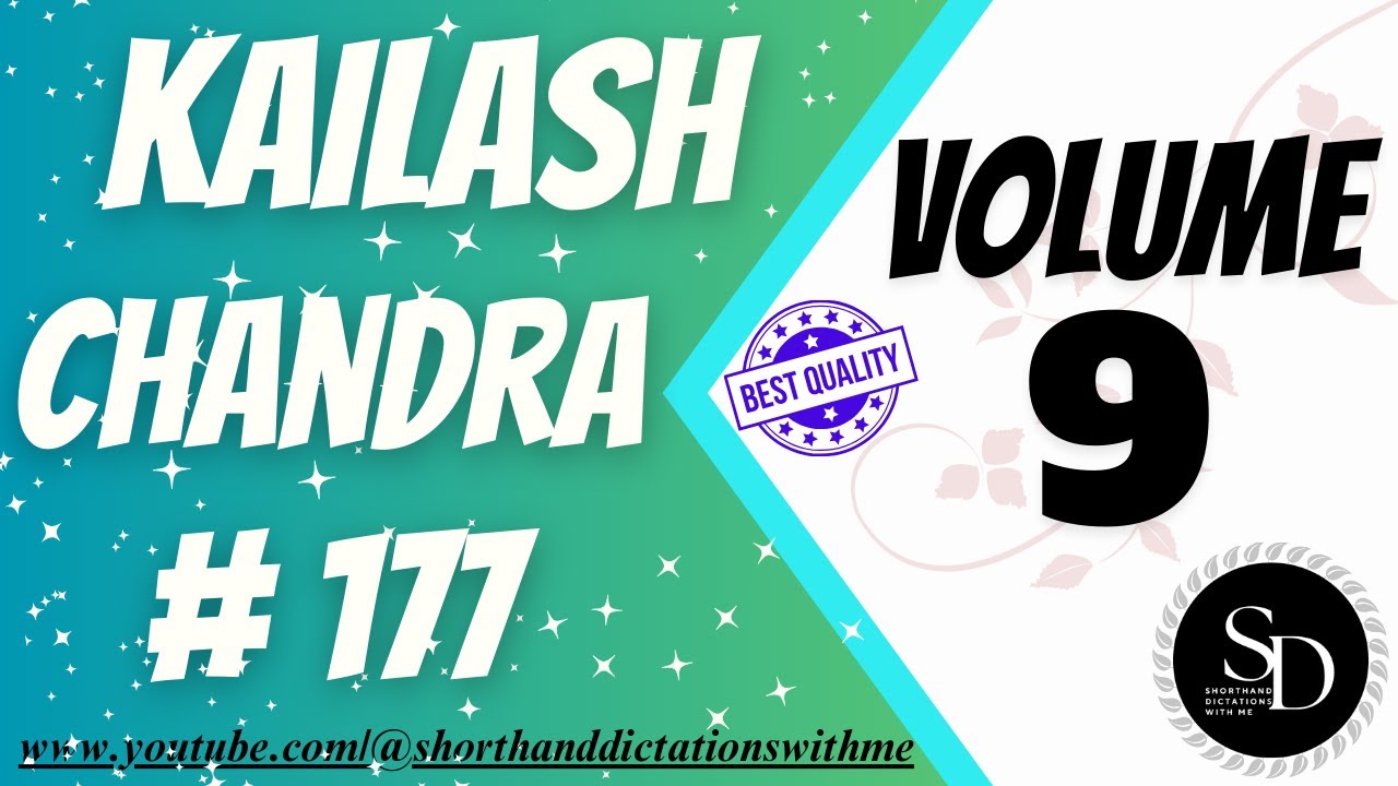 #177 | 85 WPM | KAILASH CHANDRA | VOLUME 9 | SHORTHAND DICTATIONS WITH ME |