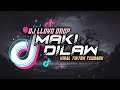 DJ Maki Dilaw Tiktok Trend DJ Lloyd Drop Remix DJ Maki Dilaw Tiktok Trend DJ Lloyd Drop Remix