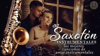 Las mejores canciones en Saxofón Instrumental - Mejores Canciones De Saxofón