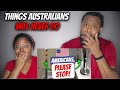 🇦🇺 American Couple Reacts "10 Things Australians Will NEVER Do"