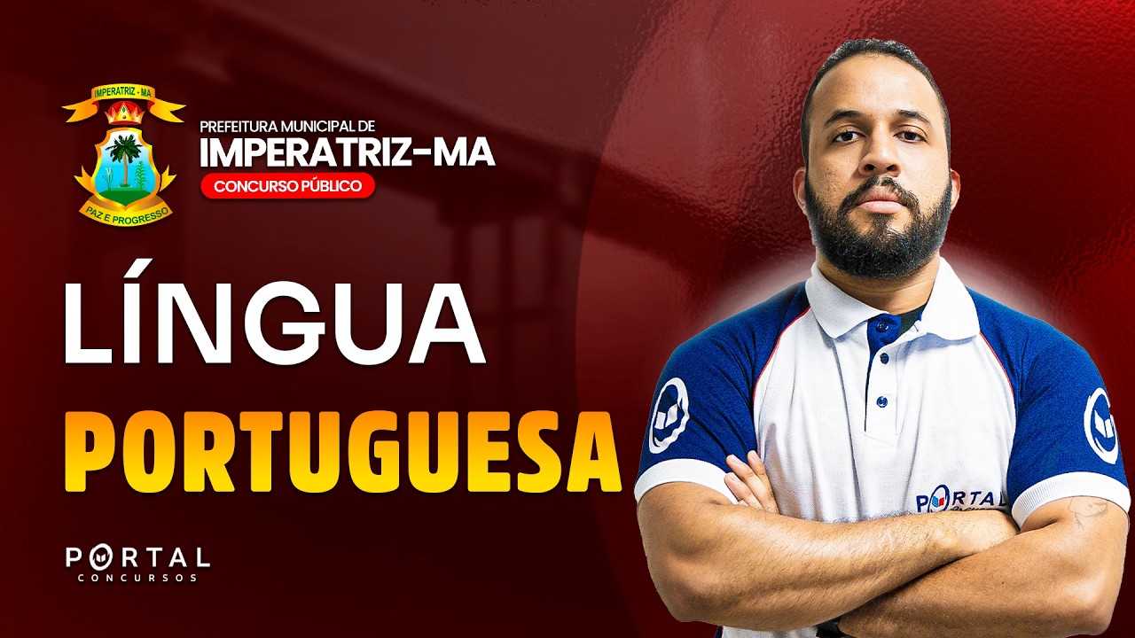 CONCURSO PREF. IMPERATRIZ/MA: LÍNGUA PORTUGUESA| Com o Profº. Anderson Oliveira