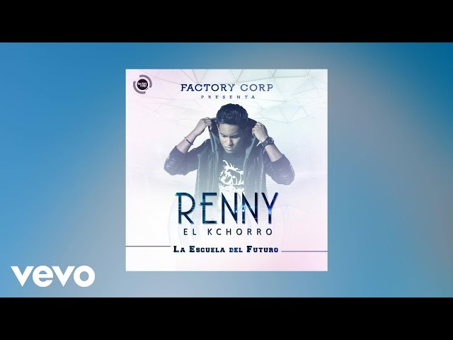 Renny El Kchorro - Como Tu Ninguna (Audio) ft. Akim class=