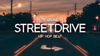 Streetdrive - Hip Hop Beat (Prod. TeaBone)