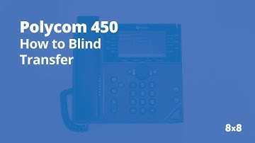 Polycom 450 Blind Transfer