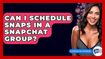 Can I Schedule Snaps In A Snapchat Group? - Everyday-Networking
