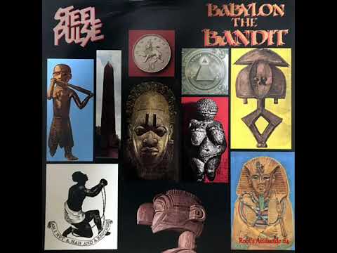 Steel Pulse - Babylon The Bandit - (Babylon The Bandit)