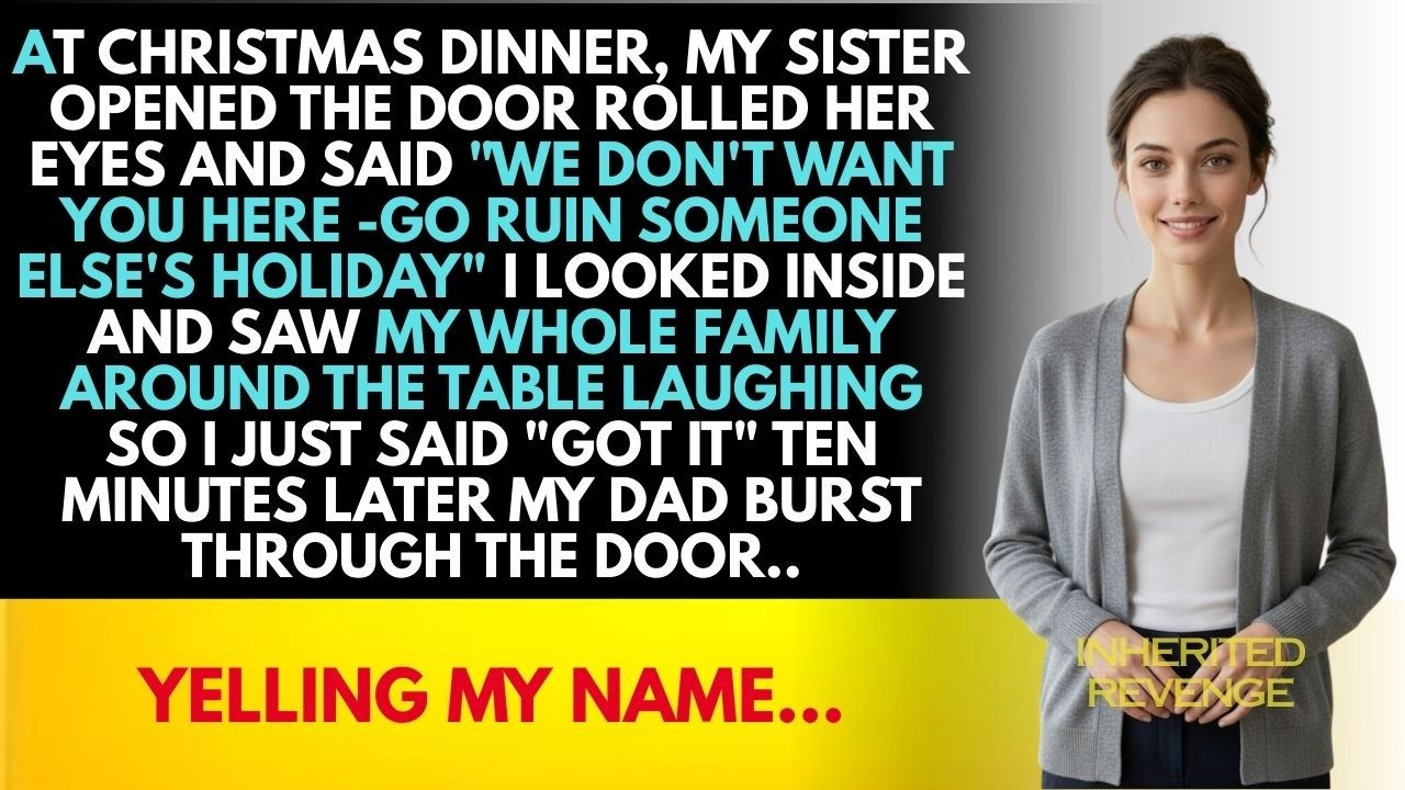 At Christmas Dinner My SISTER Opened The Door Rolled Her Eyes, And Said 