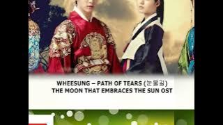 WHEESUNG – PATH OF TEARS (눈물길) THE MOON THAT EMBRACES THE SUN OST