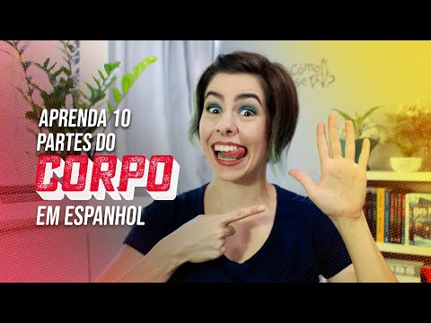 Aprenda 10 partes do corpo em espanhol
