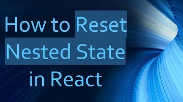 How to Reset Nested State in React