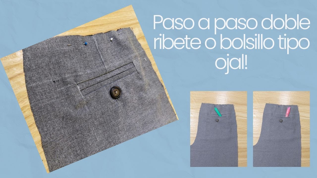 Confecciona paso a paso bolsillo ojal, doble ribete  o tipo sastre #moda #costura #costuraalamedida