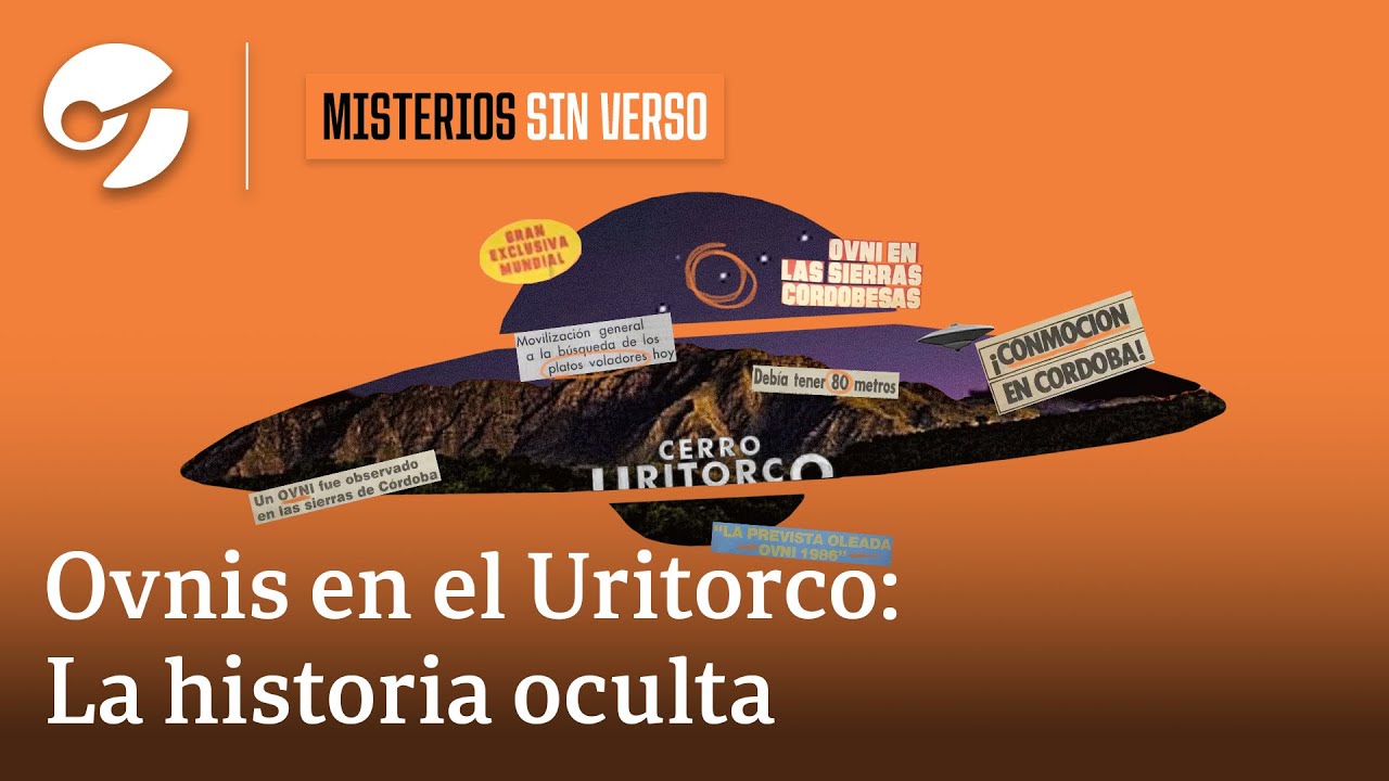 OVNIS EN EL URITORCO: LA HISTORIA OCULTA 