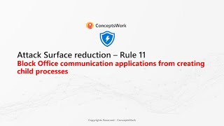Attack Surface Reduction|Rule 11|Block Office communication application from creating child process
