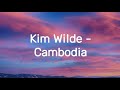 Kim Wilde Cambodia Lyrics