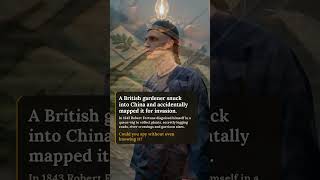 In 1843 a British gardener disguised himself in robes and a queue wig and slipped into China's close