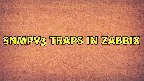 SNMPv3 traps in Zabbix