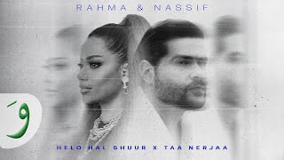 Rahma Riad & Nassif Zeytoun - Helo Hal Shuur x Taa Nerjaa [By Bilal Derky]
