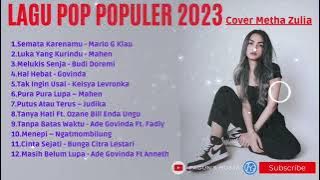 LAGU POP TERBARU POPULER 2023 - cover metha zulia