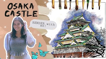 ARCHITECTURAL MANUAL RENDERING | Osaka Castle | Watercolor and Colored Pencils Tutorial