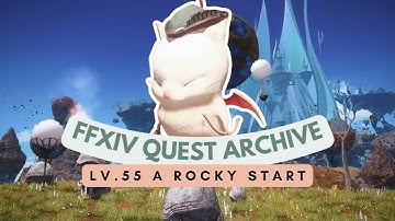 Lv.55 A Rocky Start | No Commentary | FFXIV Quest Archive