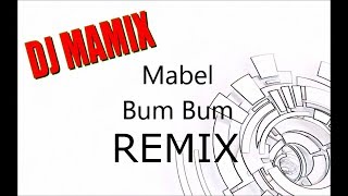 Mabel Bum Bum vs Prezioso Marvin Remix