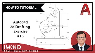 Autocad 2D Drafting Exercise #15 Basic to Advance