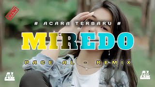 LAGU TERBARU - MIREDO || DANSA PORTU || CELIN AUDIO ( PACE AL REMIX ) - 2025